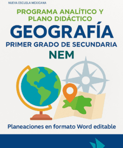 Geografía - Programa Analítico y Plano Didáctico - Primer Grado de Secundaria