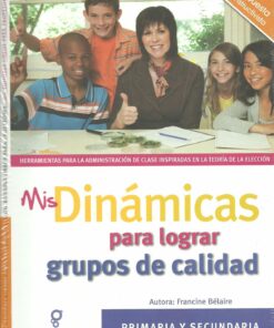 Mis Dinamicas para lograr grupos de calidad