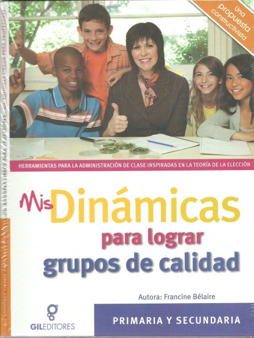 Mis Dinamicas para lograr grupos de calidad