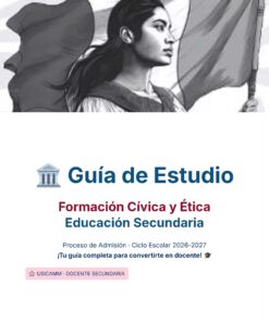Guía de Estudio Admisión FCYE Educación Secundaria- USICAMM 2026 - 2027 + (Simulador 90 Reactivos) 18 Una ilustración estilizada de una mujer sosteniendo una bandera aparece sobre el título