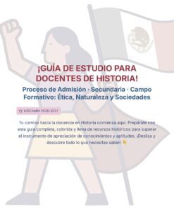 Guía de Estudio Admisión HISTORIA Educación Secundaria- USICAMM 2026 - 2027 + (Simulador 90 Reactivos) 9 Ilustración estilizada de una mujer que levanta el puño con una bandera mexicana descolorida de fondo. El texto destaca una guía de estudio para profesores de historia, incluyendo admisión, nivel secundario y ética.