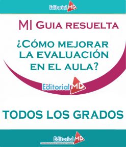 Guia resuelta curso ¿Cómo mejorar la evaluación en el Aula?