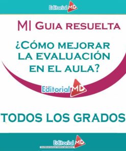 Guia resuelta curso ¿Cómo mejorar la evaluación en el Aula?