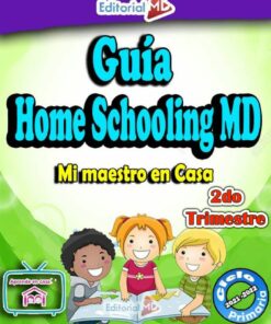 Guía Home Schooling MD - Mi Maestro en Casa (2do Trimestre)