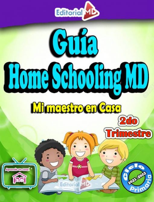 Guía Home Schooling MD - Mi Maestro en Casa (2do Trimestre)