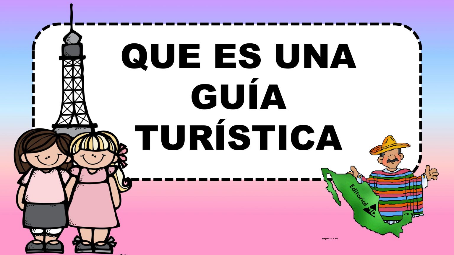 ¿Qué es una Guía Turística? Para Niños de Primaria