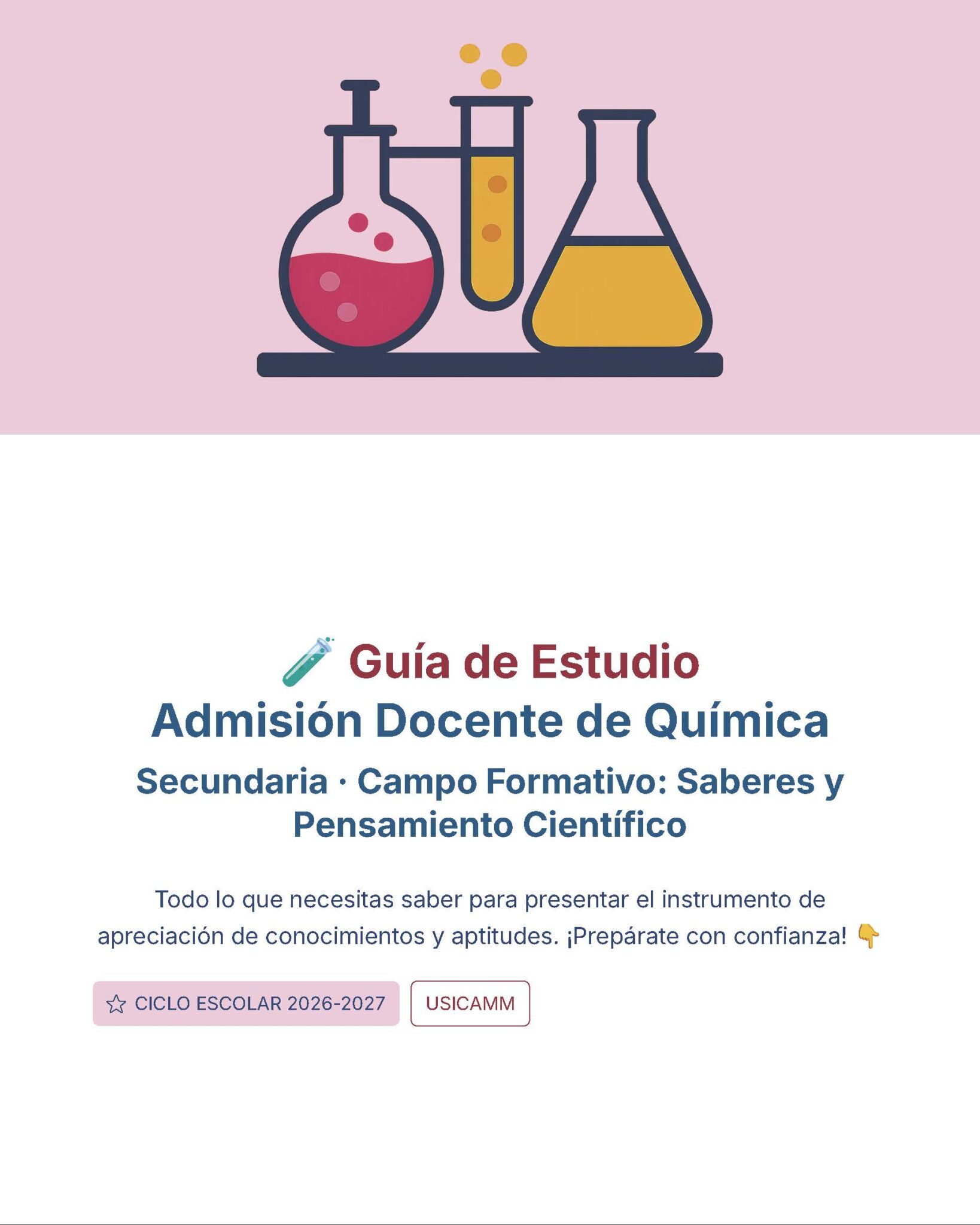Guía de Estudio Admisión QUÍMICA Educación Secundaria- USICAMM 2026 - 2027 + (Simulador 90 Reactivos) 2 Guía de Estudio Admisión QUÍMICA Educación Secundaria- USICAMM 2026 - 2027 + (Simulador 90 Reactivos) - Image 2
