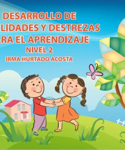 Desarrollo de habilidades y destrezas para el aprendizaje Nivel 2