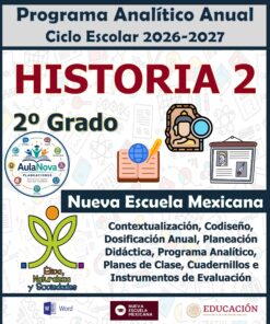 Programa Analítico Anual HISTORIA 2, Secundaria 2º (Ciclo Escolar 2026 – 2027)