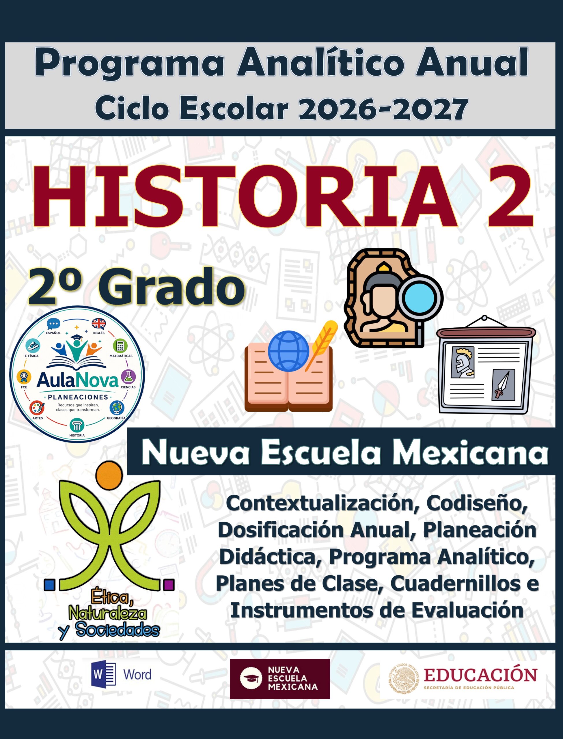 Programa Analítico Anual HISTORIA 2, Secundaria 2º (Ciclo Escolar 2026 – 2027) 1 Programa Analítico Anual HISTORIA 2, Secundaria 2º (Ciclo Escolar 2026 – 2027)