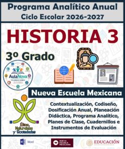 Programa Analítico Anual HISTORIA 3, Secundaria 3º (Ciclo Escolar 2026 – 2027)