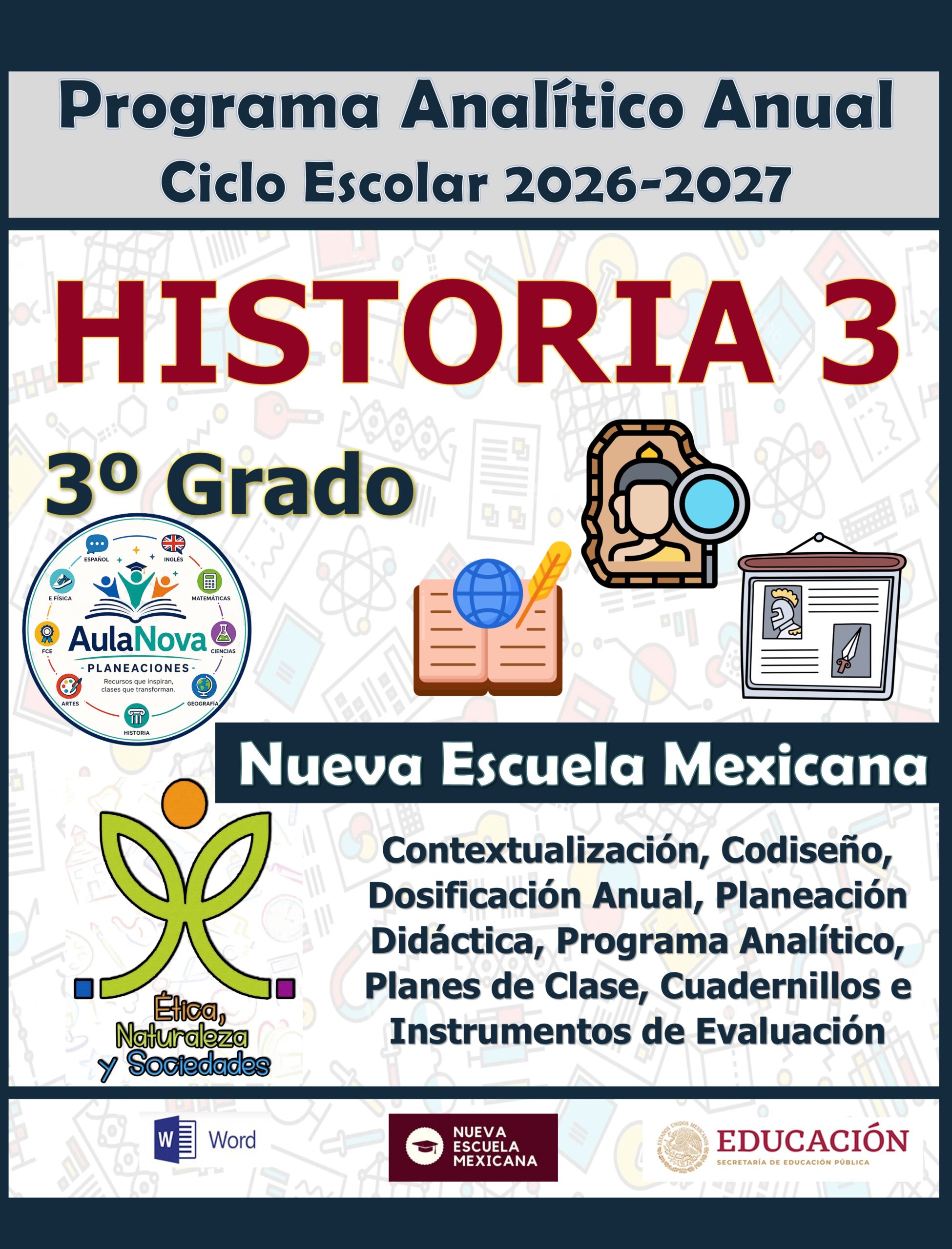 Programa Analítico Anual HISTORIA 3, Secundaria 3º (Ciclo Escolar 2026 – 2027) 1 Programa Analítico Anual HISTORIA 3, Secundaria 3º (Ciclo Escolar 2026 – 2027)