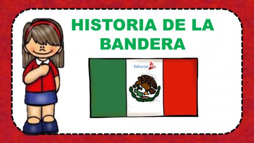 Historia de la bandera Mexicana para niños