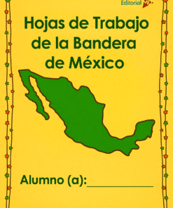 La portada de la "Hoja de Trabajo de la Bandera de México" muestra un mapa verde de México con estrellas y líneas, además de un espacio para "Alumno (a):" y una línea en blanco para el nombre del estudiante.