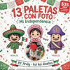 Paletas de Fiestas Patrias con Foto | Yo Soy Héroe de la Independencia | Frases de Valores, Inclusión y Respeto