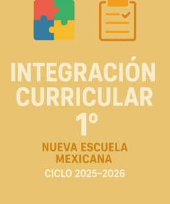 Portada amarilla con iconos de piezas de rompecabezas y una lista de control. El texto en grande dice "Integración Curricular 1º, Nueva Escuela Mexicana, Ciclo 2025-2026.