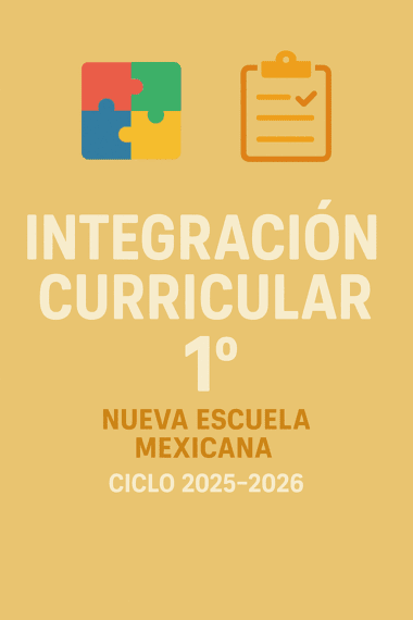 Portada amarilla con iconos de piezas de rompecabezas y una lista de control. El texto en grande dice "Integración Curricular 1º, Nueva Escuela Mexicana, Ciclo 2025-2026.