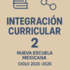 Planeaciones Integración Curricular 2° Secundaria | Ciclo Completo 2025-2026 | Editables y Listas