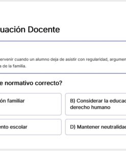 Captura de pantalla de una pregunta educativa sobre la respuesta de un profesor cuando un alumno deja de asistir con regularidad. Se muestran cuatro opciones de respuesta: respetar las decisiones familiares, considerar la educación un derecho, aplicar normas o mantener la neutralidad.