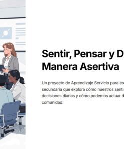 Un grupo heterogéneo de estudiantes se sienta alrededor de una mesa en un aula, discutiendo con un profesor que se encuentra cerca. A la derecha, el texto describe un proyecto sobre toma de decisiones asertivas para estudiantes de secundaria.