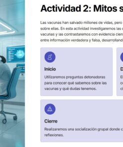 Una enfermera vacuna a un niño en una clínica médica mientras otros niños y padres esperan cerca. A la derecha, un texto en español explica una actividad sobre mitos y realidades en relación con las vacunas, indicando los pasos para el debate y la comparación.