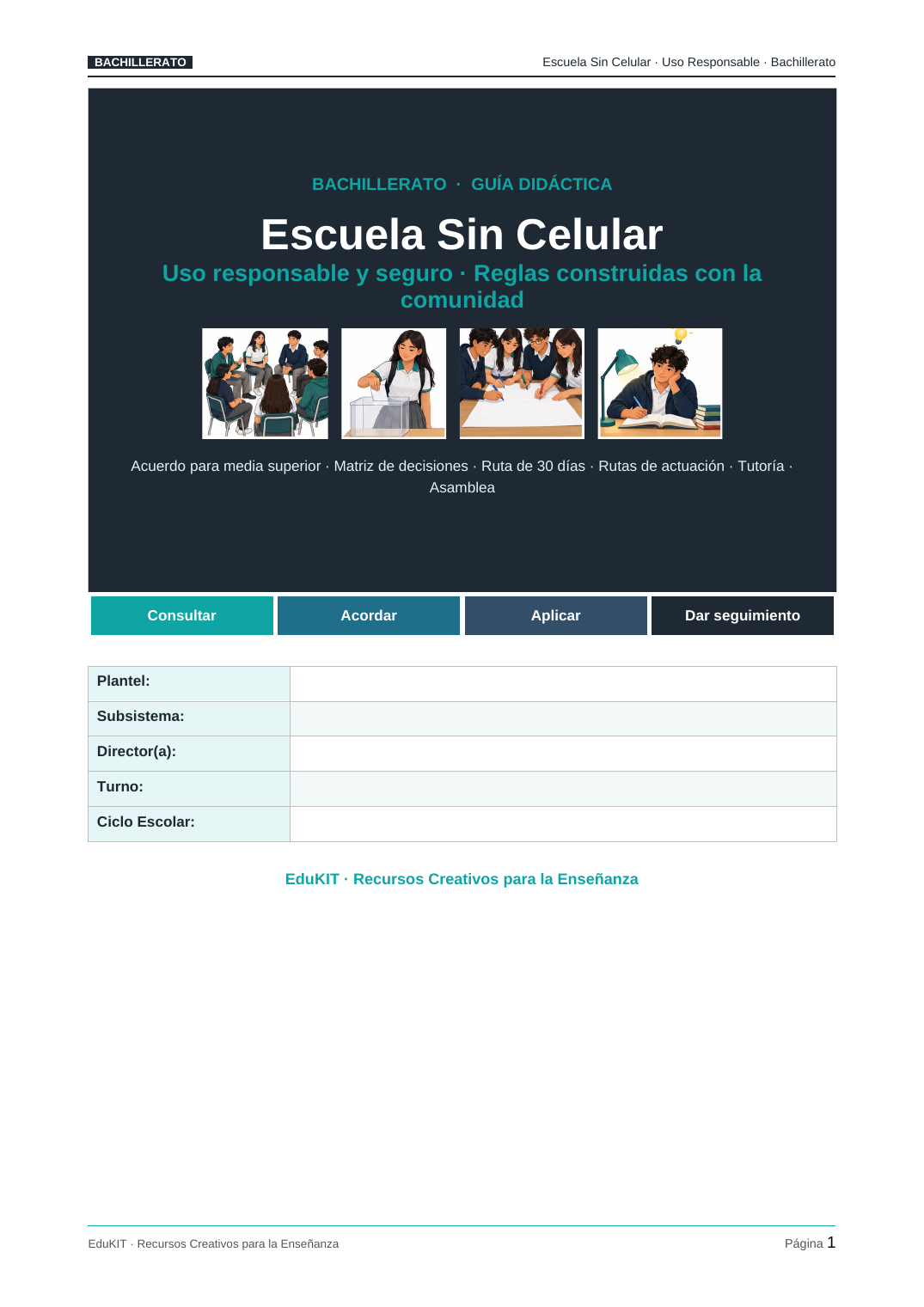 EduKIT Uso Responsable del Celular en Bachillerato | Reglamento, Consulta, Protocolos y Portal 2 Portada de la guía «Escuela sin móvil», con alumnos en uniforme, una matriz de decisiones y una tabla con datos escolares.