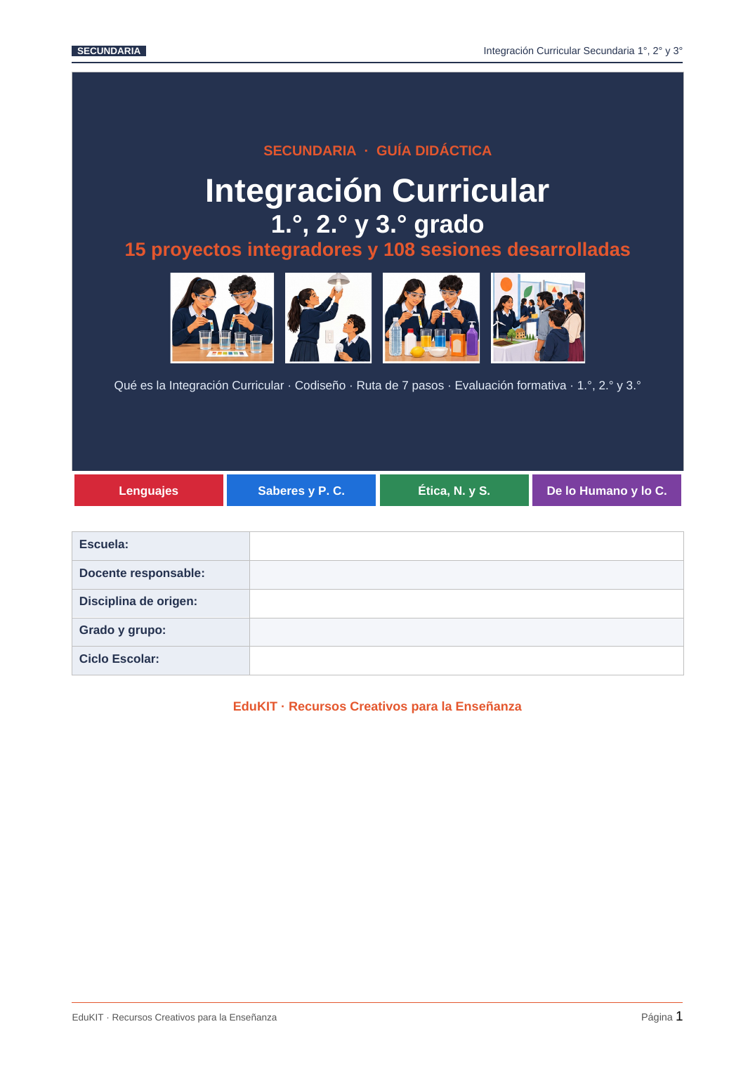 EduKIT Integración Curricular Secundaria 1°, 2° y 3° | Proyectos Interdisciplinarios y Sesiones 2 Portada de una guía didáctica para secundaria: incluye cuatro imágenes de actividades educativas y una tabla con información para el profesorado.