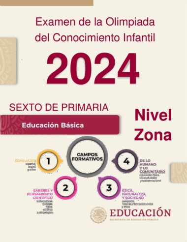 Examen de la Olimpiada del Conocimiento Infantil 2024 Nivel Zona Escolar