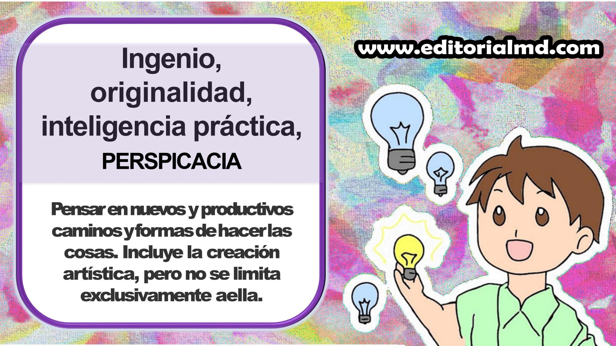 Ingenio, originalidad, inteligencia práctica, perspicacia Seligman