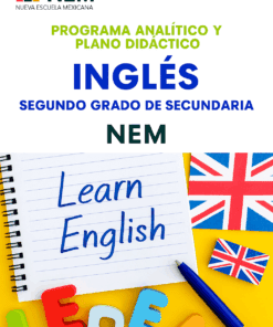 Portada de un cuaderno educativo con el texto "Programa Analítico y Plano Didáctico Inglés Segundo Grado de Secundaria NEM". Debajo, un cuaderno en el que se lee "Aprende inglés", con banderas británicas, un lápiz y letras de espuma de colores.
