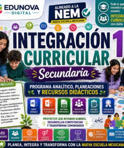 Integración Curricular 1° Secundaria NEM 2026-2027 | Programa Analítico, Planeaciones y Recursos Didácticos Editables
