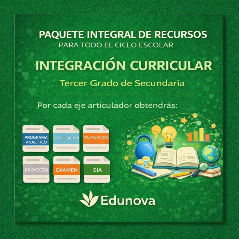 Integración Curricular 3: Programa Analítico, Planeaciones y Recursos Didácticos 1 Gráfico promocional verde para el paquete curricular integrado de Edunova para tercero de secundaria. Iconos de carpetas, libros, un globo terráqueo, un microscopio y recursos de listas de texto: programa analítico, planificación, proyecto, examen, EIA, etc.