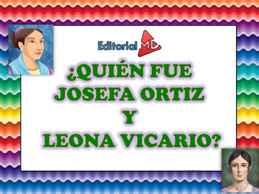 JOSEFA ORTIZ Y LEONA VICARIO