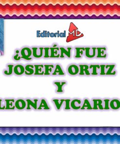 JOSEFA ORTIZ Y LEONA VICARIO