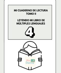 Portada de un cuaderno de trabajo titulado "Mi cuaderno de lectura tomo II: Leyendo mi libro de múltiples lenguajes 4", con la ilustración de una persona leyendo un libro titulado "Miss Dianta".