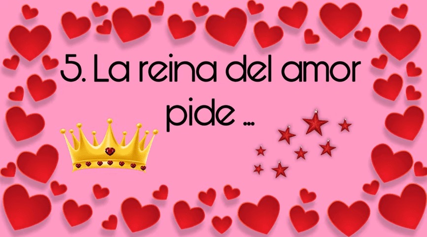 La reyna del amor pide