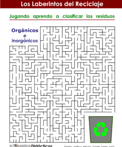 Los Laberintos del Reciclaje Orgánico e inorgánico.