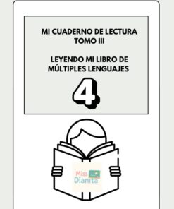 Portada con el título "Mi Cuaderno de Lectura Tomo III. Leyendo mi libro de múltiples lenguajes", el número 4, y una ilustración de una persona leyendo un libro con el texto "Miss Dianita" en la portada.
