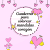 MANDALAS DE CORAZONES PARA COLOREAR