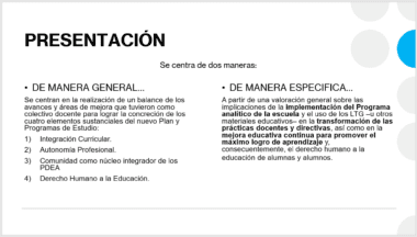 Una diapositiva titulada "Presentación" con dos secciones: "DE MANERA GENERAL..." y "DE MANERA ESPECIFICA...". Cada sección enumera elementos relacionados con la evaluación del programa educativo. El texto está en español, con viñetas debajo de cada sección.