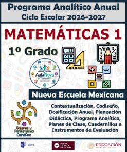 Programa Analítico Anual MATEMÁTICAS 1, Secundaria 1º (Ciclo Escolar 2026 – 2027)