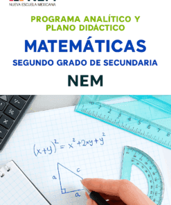 Portada de un plan de estudios de matemáticas de secundaria mexicano. Incluye reglas, una calculadora, una mano dibujando un triángulo y ecuaciones matemáticas. El texto dice: "Matemáticas Segundo Grado de Secundaria NEM".