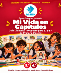 Mi Vida en Capítulos | EduNEM Primaria 5.º y 6.º | Narración autobiográfica en 10 sesiones