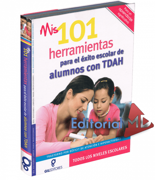 Mis 101 Herramientas para el exito escolar de alumnos con TDAH