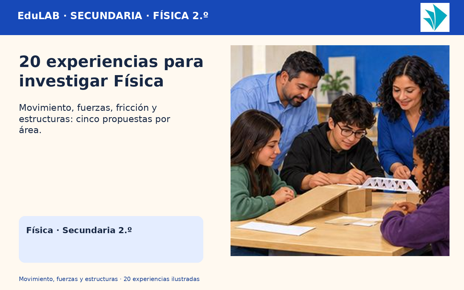 Movimiento, fuerzas y estructuras | Física Secundaria 2.º | 20 experiencias y 49 recursos 2 Movimiento, fuerzas y estructuras | Física Secundaria 2.º | 20 experiencias y 49 recursos - Imagen 2