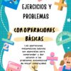 EJERCICIOS Y PROBLEMAS CON OPERACIONES BÁSICAS