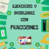 Portada con el título "Ejercicios y problemas con fracciones" en negrita, rodeado de material escolar como reglas, transportadores, calculadoras y cuadernos sobre fondo verde.