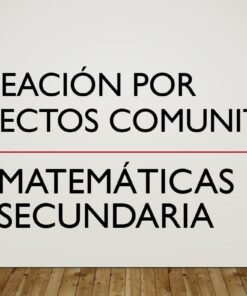 Tobogán con fondo liso blanco y suelo de madera. El texto de la diapositiva dice: "Planeación por Proyecto Comunitario Matemáticas 1 Secundaria". Este enfoque se alinea con el programa analítico de la nueva escuela mexicana.