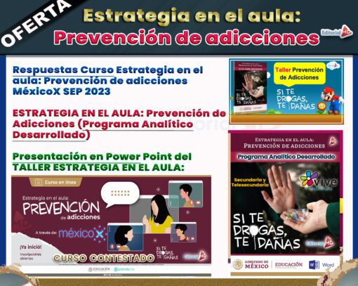 Imagen promocional del PAQUETE COMPLETO ESTRATEGIA EN EL AULA: Prevención de Adicciones (Programa Analítico, Taller PowerPoint, Curso MéxicoX). La imagen incluye varias secciones con texto sobre el curso, una presentación de PowerPoint y un logotipo del programa con una mano y la frase "Si te drogas, te dañas". Ofrecido en colaboración con Curso MéxicoX.