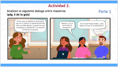 Una imagen que representa la "Actividad 2" con el título "Analizan el siguiente diálogo entre maestros (pág. 6 de la guía)". Muestra dos viñetas con gráficos de maestros conversando sobre la planificación de proyectos en un aula. La parte 1 está indicada en la esquina superior derecha. Taller Intensivo para Directores de Educación Básica 2024 están presentes en